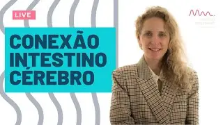 Conexão INTESTINO E CÉREBRO: Como você pode melhorar sua SAÚDE MENTAL através da alimentação.