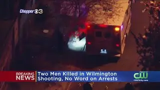 2 Men Killed In Wilmington Shooting
