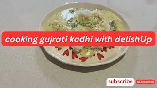 Cooking Gujrati Kadhi With Delishup (ASMR Cooking) #cooking #smartcooking #delishup #gujratikadhi