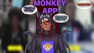 He Said What!!??  VTUBER vs Monkey App