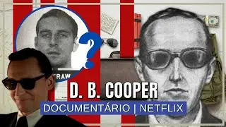 D. B. COOPER: DESAPARECIMENTO NO AR (Netflix) | Um criminoso ou uma lenda da cultura pop? | Review
