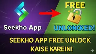 Seekho App free me use kare | Mod apk | How to use free | Unlock Version | Hacked | CamTech Arjun 