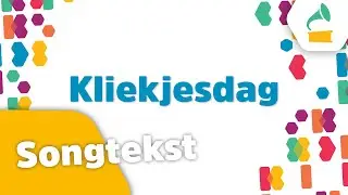🎵Kliekjesdag (songtekst) - Kinderen voor Kinderen