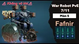 War Robot - Vượt qua pve ải 5 với Fafnir (kh&ocirc;ng vũ kh&iacute;) - War Robot PvE 11.4