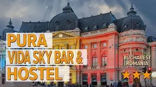 Pura Vida Sky Bar & Hostel hotel review | Hotels in Bucharest | Romanian Hotels