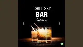 Giai Điệu Nhạc Jazz Chill Sky Bar