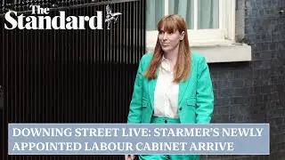 LIVE: Prime Minister Keir Starmer's new Labour cabinet arrive at Downing Street