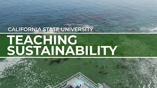 Teaching sustainability | California State University | Travel Redefined