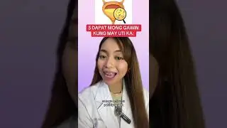 5 Dapat Mong Gawin Kung May UTI KA: Things to do if there is a UTI.