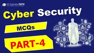 Cyber Security MCQs - Part 4 | Cyber Security Objective Questions & Answers | Cyber Security Quiz