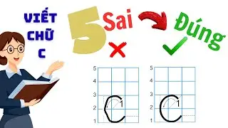 Con bạn mắc những lỗi viết chữ c này không? Sửa ngay kẻo học chậm