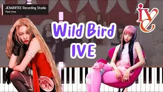 IVE 'Wild Bird' Piano Tutorial + Sheet Music