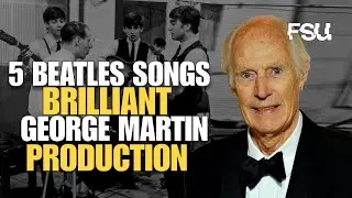 5 песен Beatles. Блестящая постановка Джорджа Мартина.