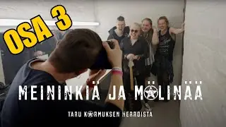 Meininkiä ja mölinää - Taru Kormuksen herroista OSA 3: Raahaan unelmaa