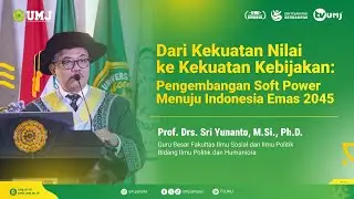 Orasi Ilmiah Prof. Drs. Sri Yunanto, M. Si., Ph. D.