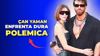 CAN YAMAN enfrenta DURA POLEMICA | LA VERDAD AQUÍ ⛔