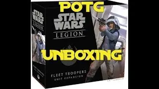 POTG UNBOX AND BUILD STAR WARS FLEET TROOPERS