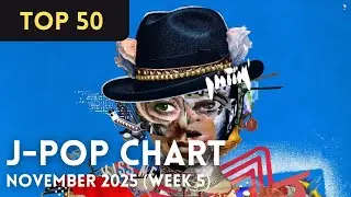 [TOP 50] J-Pop Songs Chart | November 2025 (Week 5) + New Songs
