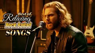 Best Slow Rock Ballad 2026 Vol 1 🎧 Love Ballad | Ballad | Sleep | Soft Rock | Enjoy