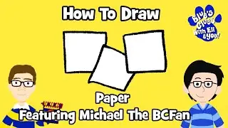 (Eli's How To Draw) Paper Featuring @BCFan11 