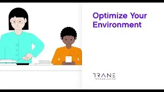 Optimize Your Environment - Trane Technologies