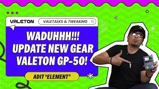 UPDATE NEW GEAR‼️ NGULIK FITUR YANG ADA DI VALETON GP-50‼️ - ADIT 