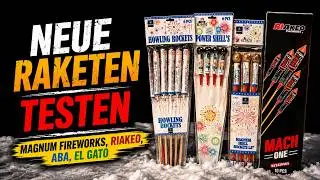 Neue Raketen testen - Magnum Fireworks, Riakeo, ABA, El Gato