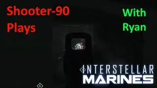 Let's Play Interstellar Marines (Operations w/ Ryan Howard) - Just YouTube things