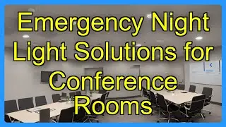 Emergency Night Light Solutions for Conference Rooms