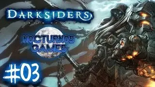 DARKSIDERS - #03 - Guada&ntilde;a y retos dificiles - NocturnosGames