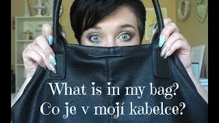 Co je v moj&iacute; kabelce? / What is in my bag?