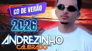 Andrezinho Calibrado CD VER&Atilde;O 2026