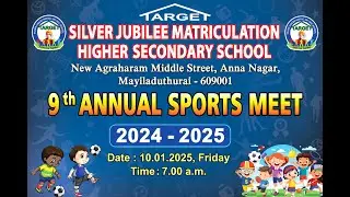 9 th ANNUAL SPORTS MEET || TARGET || SILVER JUBILEE MHSS || MAYILADUTHURAI