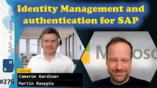 #275 - ToW Identity management and authentication for SAP (Cameron Gardiner, Martin Raepple)