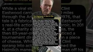 Clint Eastwood: A Hero in Film and in Real Life