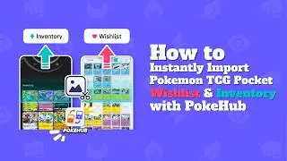 How to Instantly Import Your Pokemon TCG Pocket Wishlist & Inventory with PokeHub