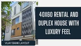 40X60 Rental Come Duplex House At Vijaya Bank Layout | Luxury House | Kites Design And Construction