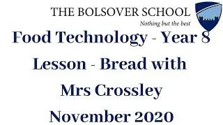 Food Technology - Year 8 Lesson - Bread | The Bolsover School