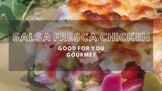Salsa Fresca Chicken