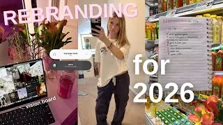 Rebranding For 2026! *the ULTIMATE reset*