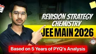 JEE Main Chemistry Strategy 2026: Complete 5-Year Chapter-Wise Analysis & Smart Study Plan #jeemain