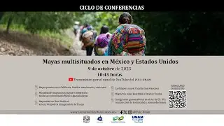 Mayas multisituados en M&eacute;xico y #EstadosUnidos