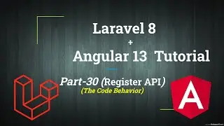 Register API in Laravel  | Rest API Laravel | Laravel Validation | Laravel Angular Tutorial Part-30