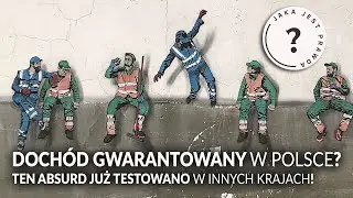 Doch&oacute;d gwarantowany JUŻ w Polsce? TEN ABSURD JUŻ TESTOWANO w innych krajach!