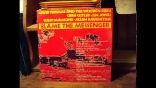 David Thomas & the Wooden Birds - When Love Is Uneven