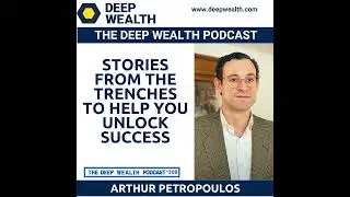 Former Wall Street Investment Banker Arthur Petropoulos Shares Stories From The Trenches To Help ...