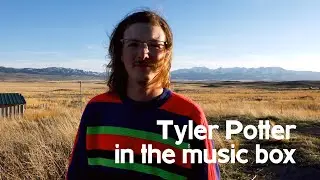 Tyler Potter : in the music box