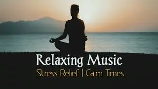 Relaxing music | Stress Relief 