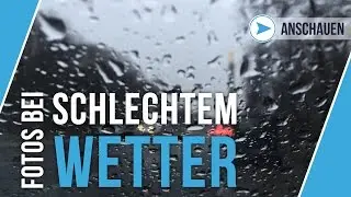 FOTOS MACHEN BEI SCHLECHTEM WETTER | FOTOGRAFIEREN LERNEN | TUTORIAL DEUTSCH | #52