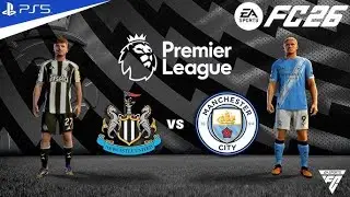 🎮 Ep 62 | Newcastle vs Manchester City | A Fierce Premier League Clash! FC 26 Simulation ⚡🔥